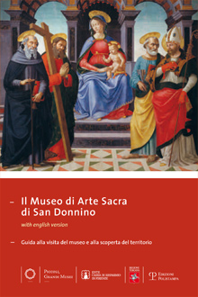 Il Museo di Arte Sacra di San Donnino. Guida alla visita del museo e alla scoperta del territorio  